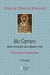 São Cipriano: santo invocado para afastar o mal - Novena e ladainha