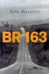 BR 163: Duas Histórias na Estrada