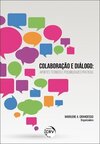 Colaboração e diálogo: aportes teóricos e possibilidades práticas