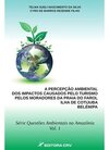 A percepção ambiental dos impactos causados pelo turismo nos moradores da praia do Farol Ilha de Cotijuba - Belém/PA