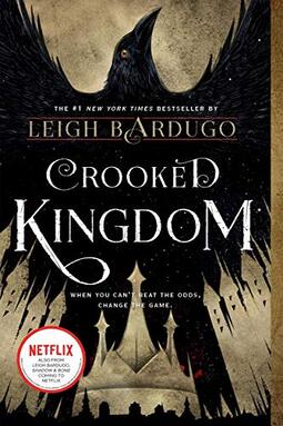 Crooked Kingdom: A Sequel to Six of Crows: 2