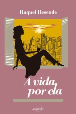 A vida por ela