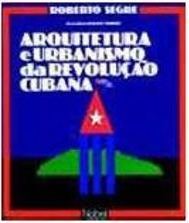 Arquitetura e Urbanismo da Revolução Cubana