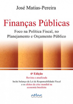 Finanças públicas: Foco na política fiscal, no planejamento e orçamento público