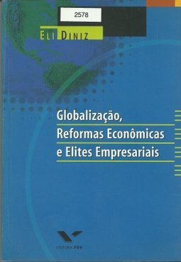 Globalização, Reformas Econômicas e Elites Empresariais
