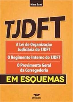 TJDFT REGIMENTO INTERNO EM ESQUEMAS