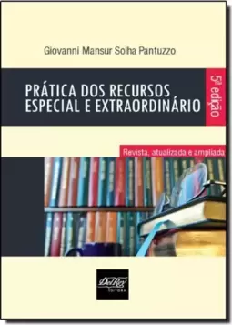 Prática dos Recursos Especial e Extraordinário
