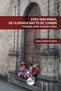 Aves sem ninho, de Clorinda Matto de Turner: tradução, notas e estudo crítico