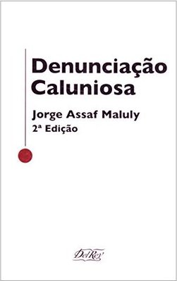 Denunciação Caluniosa