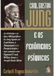 Carl Gustav e os Fenômenos Psíquicos