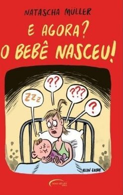 E Agora? o Bebê Nasceu !