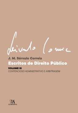 Escritos de direito público: contencioso administrativo e arbitragem