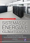 Sistemas de energia e climatização: aplicações práticas em telecomunicações e data center