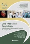 Guia prático de cardiologia: Residência em cardiologia do Hospital do Coração-HCor