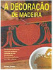 Decoração de Madeira, A - IMPORTADO