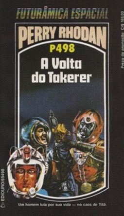 A Volta do Takerer (Perry Rhodan #498)