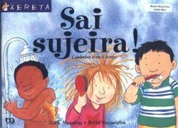 Sai Sujeira!: Cuidados com o Corpo