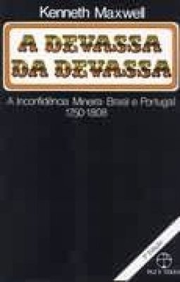 Devassa da Devassa: a Inconfidência Mineira: Brasil e Portugal