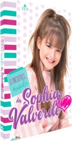 O incrível mundo da Sophia Valverde