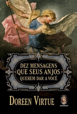 Dez mensagens que seus anjos querem dar a você