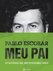 Pablo Escobar: Meu Pai
