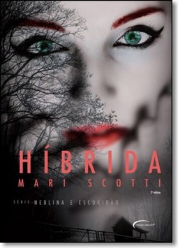 Hibrida (Neblina E Escuridao - Vol. 1)