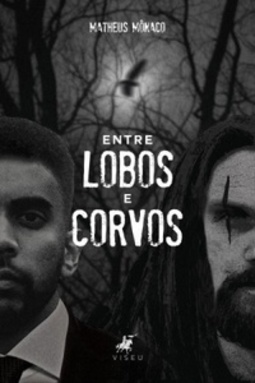 Entre Lobos e Corvos