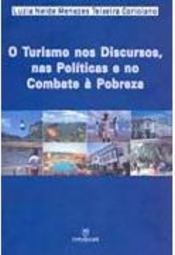 O Turismo nos Discursos, nas Políticas e no Combate à Pobreza