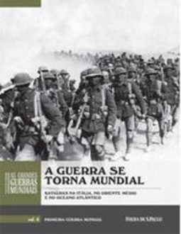 A Guerra se torna mundial (Coleção Folha: As Grandes Guerras Mundiais #04)