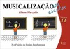 Musicalização nas escolas: 3ª e 4ª séries do ensino fundamental