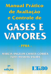 Manual prático de avaliação e controle de gases e vapores: PPRA