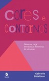 Cores e contornos: gênero e raça em revistas femininas do século 21