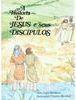 A História de Jesus e seus Discípulos