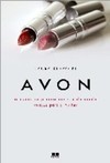 Avon: a História da Maior Empresa de Produtos para Mulheres