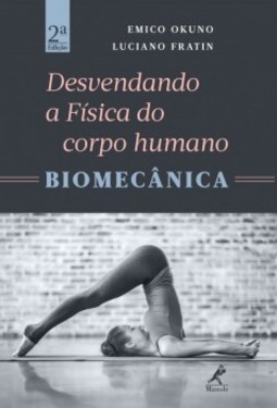 Desvendando a física do corpo humano: Biomecânica