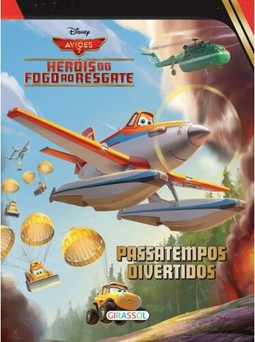 Disney - passatempos divertidos - Aviões 2 - heróis do fogo ao resgate