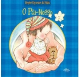 O Pai Nosso (Coleção Porções Especiais da Bíblia)