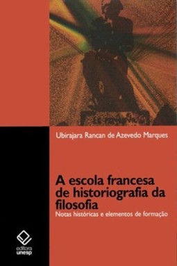 A escola francesa de historiografia da filosofia: notas históricas e elementos de formação