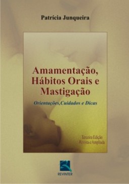 Amamentação, hábitos orais e mastigação: orientações, cuidados e dicas