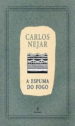 A Espuma do Fogo