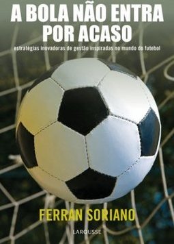 A Bola Não Entra Por Acaso