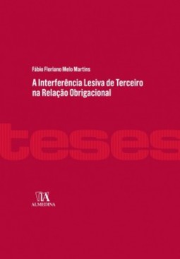 A interferência lesiva de terceiro na relação obrigacional