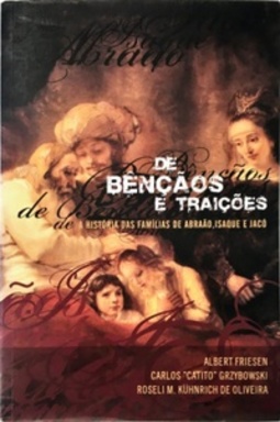 De Bênçãos e Traições