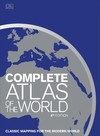 Complete Atlas of the World: Classic mapping for the modern world