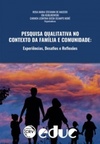 Pesquisa Qualitativa no contexto da família e comunidade
