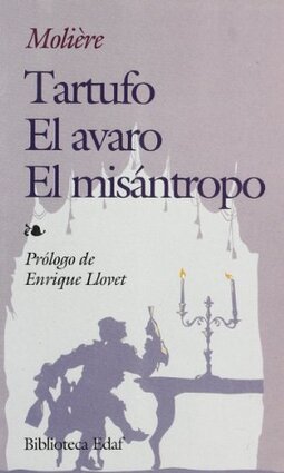 Tartufo, O El Impostor/El Avaro/El Misantropo