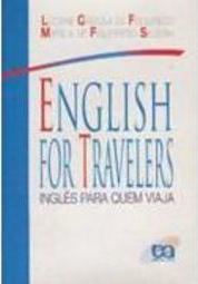 English For Travelers: Inglês Para Quem Viaja