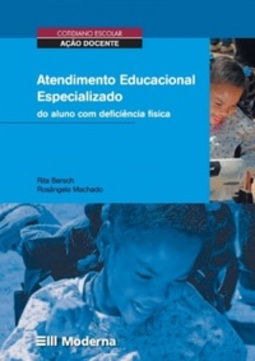 Atendimento Educacional Especializado do Aluno Com Deficiência Física (Cotidiano Escolar)