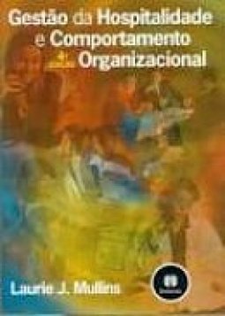 Gestão da Hospitalidade e Comportamento Organizacional