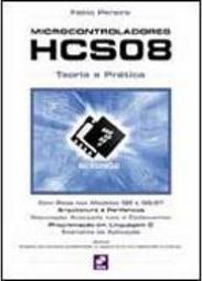 Microcontroladores HCS08: Teoria e Prática